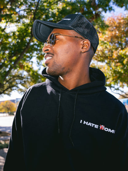 "I Hate Home" Black Hoodie